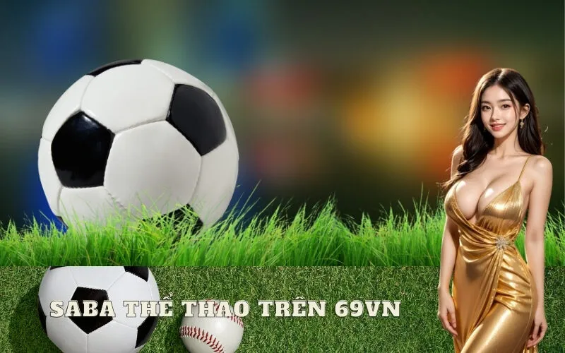 SABA Thể Thao trên 69vn