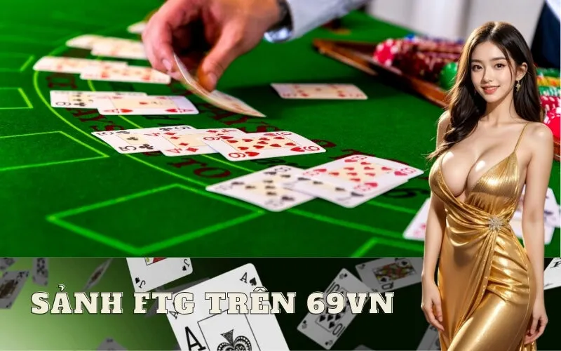 Sảnh FTG Trên 69vn